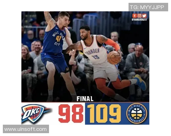 掘金与雷霆精彩对决直播吧全程回放与赛后分析分享